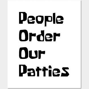 P.O.O.P. (People Order Our Patties) Posters and Art